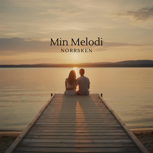Min Melodi by NORRSKEN