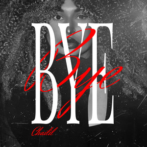 Chailil - Bye