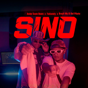 Sino by ander Scom Beats, Fabianely, Brayli Mc El Del Pikete