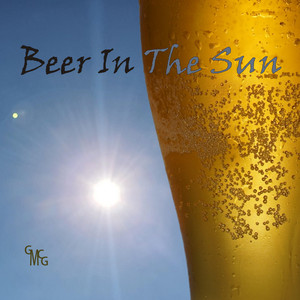 GMCG - Beer In The Sun