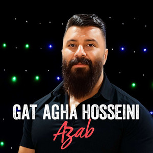 Gat Agha Hosseini - Azab