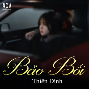 Thiên Định - Bảo Bối (Deep Chill)