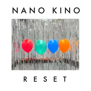 Reset by Nano Kino