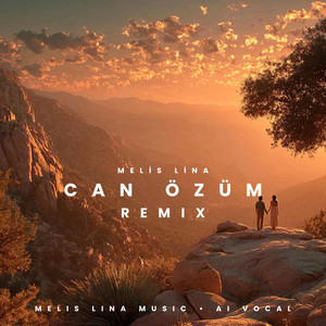 Can Özüm - Remix by Melis Lina
