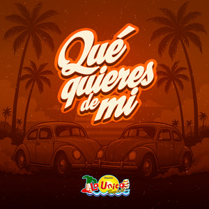 La Única Tropical - Qué quieres de mí