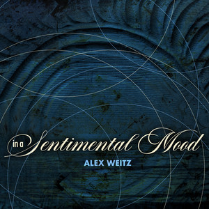 In A Sentimental Mood by Alex Weitz