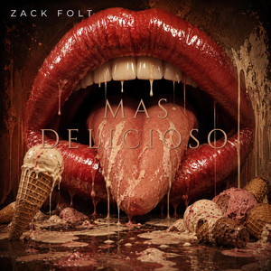 Mas delicioso by Zack folt