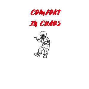 mck - comfort in chaos