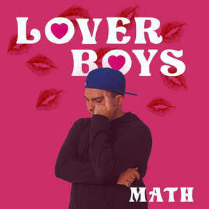 MATH - Lover Boys