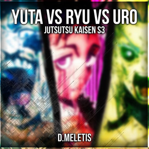D.Meletis - Triple Domain Expansion - Yuta vs Ryu vs Uro (From 'Jujutsu Kaisen S3 The Culling Game')
