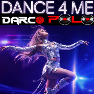 Dance 4 me by Darco Polo