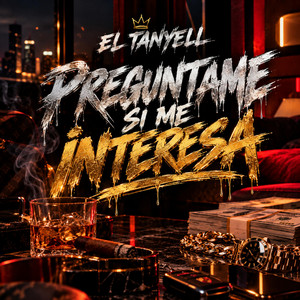 Preguntame si me interesa by El Tanyell