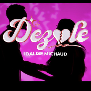 Idalise Michaud - DEZOLE