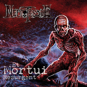 Et Mortui Resurgent by Necrotesque