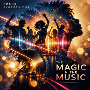 The magic in the music by Frankexpressions