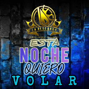 Descarga Colombiana - Esta Noche Quiero Volar