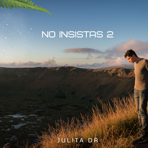 No Insistas 2 by Julita Dr