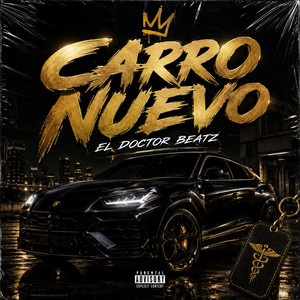 CARRO NUEVO by El Doctor Beatz Dr