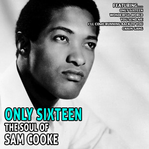 Only Sixteen - the Soul of Sam Cooke ‑「コンピレーション」by サム