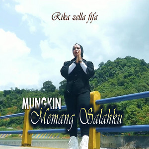 Mungkin Memang Salahku