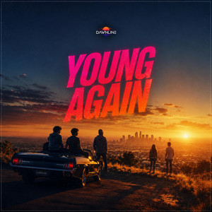 Young Again (Slowed) by DAWNLINE