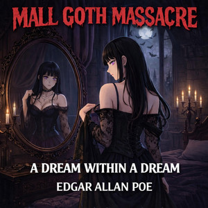 A Dream Within A Dream, Edgar Allan Poe