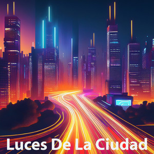 Luces De La Ciudad by Public Entertainment