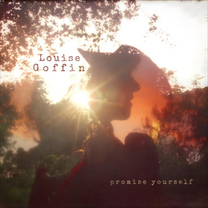 Promise Yourself by Louise Goffin