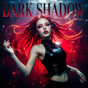 DARK SHADOW by ReDia