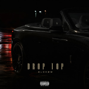 Drop Top by BLOKØW