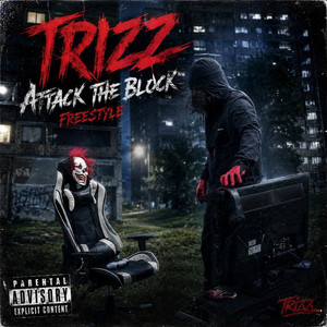 Attack the Block Freestyle by Trizz