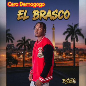 El Brasco (Cero Demagogo) by El Brasco