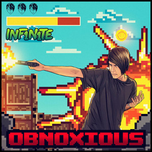 INF1N1TE - Obnoxious