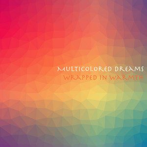 Wrapped in Warmth by Multicolored Dreams