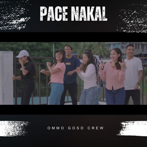 PACE NAKAL (feat. Hanser Reo)