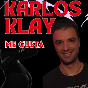 Me Gusta by Karlos Klay