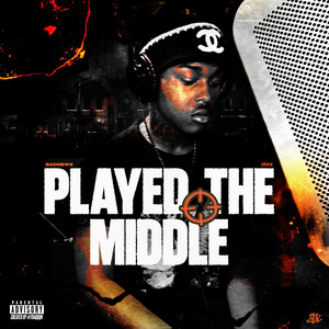 Played The Middle by BADNEWZJIZZ