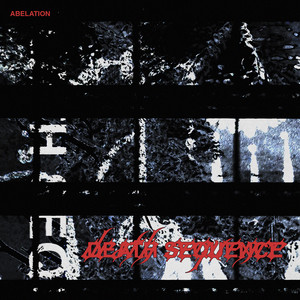 Death Sequence by Abelation