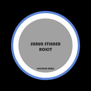 Rokit (Decoder Remix) by Shaun Stinner, Decoder