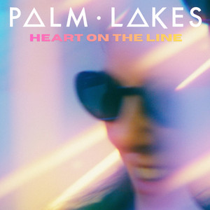 Heart On The Line by Palm Lakes