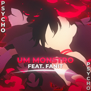 Um Monstro by PsychoJ3, Fanit