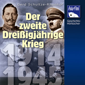 Der Zweite Dreißigjährige Krieg (1914 - 1945)