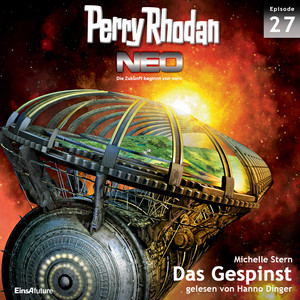 Das Gespinst - Perry Rhodan - Neo 27 (Ungekürzt)