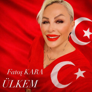 Ülkem by Fatoş Kara