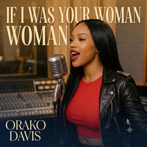 If I was your woman by Orako Davis