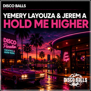 Hold Me Higher by Yemery Layouza, Jerem A