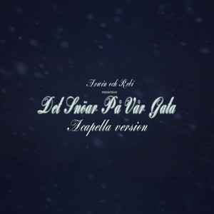 Det snöar på vår gata (Acapella version)