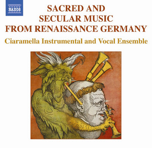 Sacred And Secular Music From Renaissance Germany