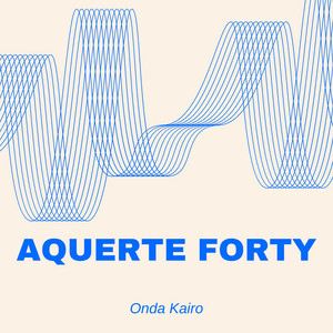 Aquerte Forty by Onda Kairo