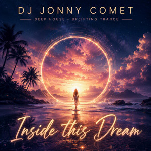 Inside this dream by DJ Jonny Comet